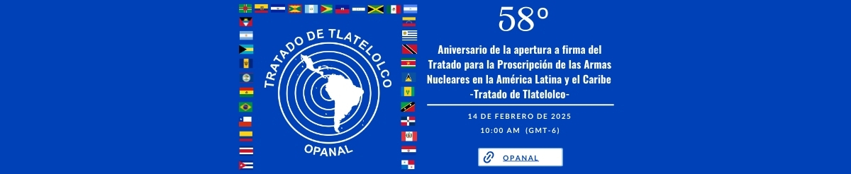 58° Aniversario del Tratado de Tlatelolco